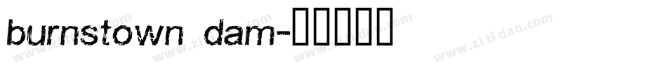 burnstown dam字体转换